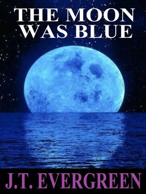 cover image of The Moon Was Blue